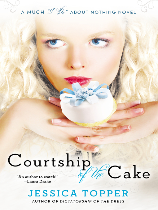 Title details for Courtship of the Cake by Jessica Topper - Available